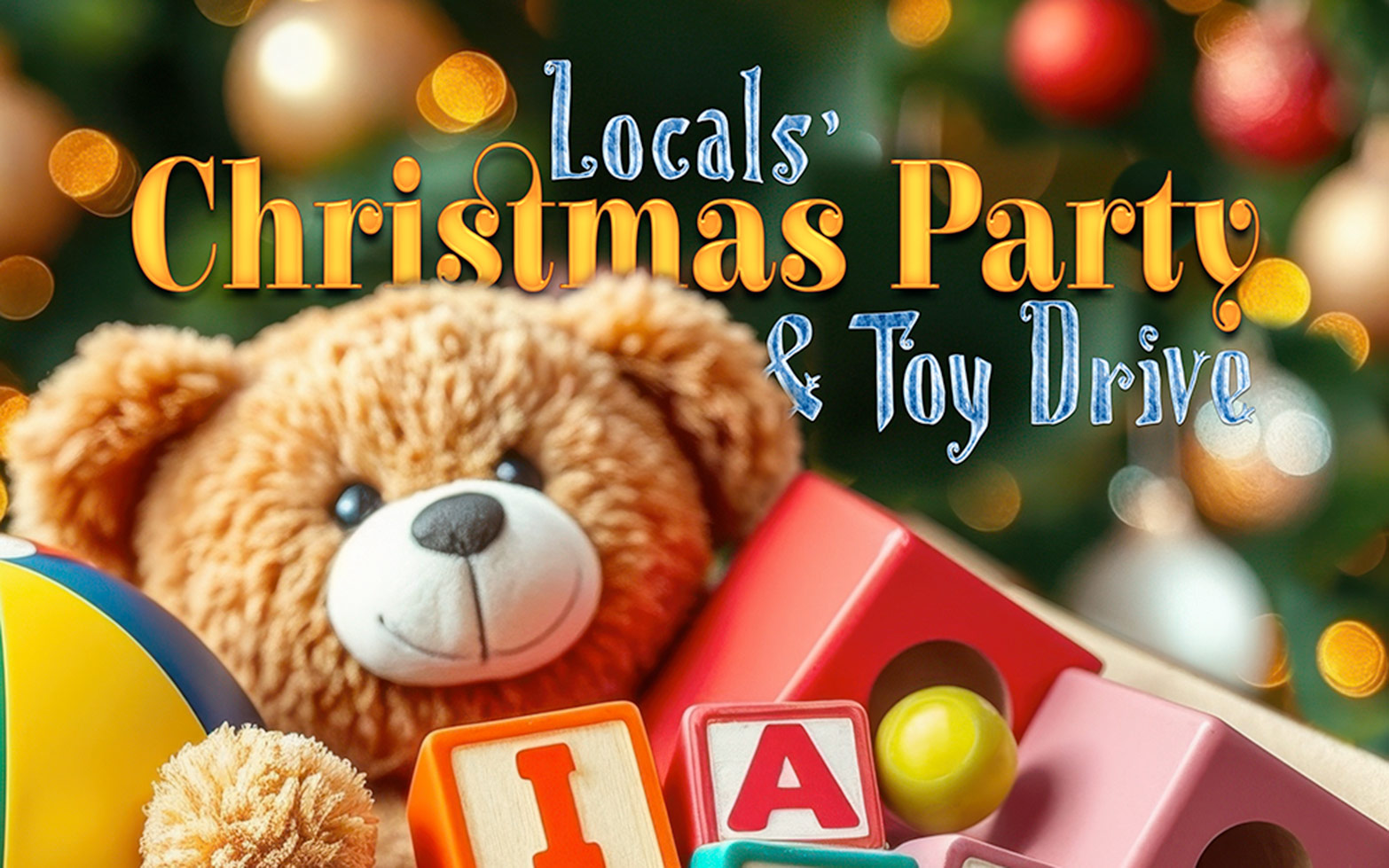 Locals' Christmas Party and Toy Drive
